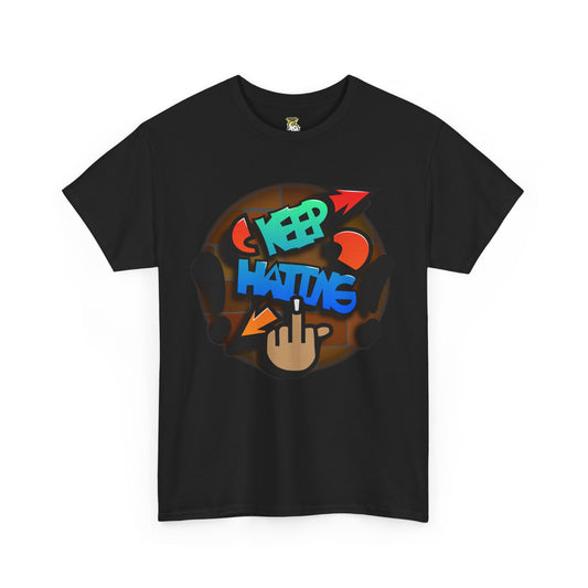 KEEP HATING